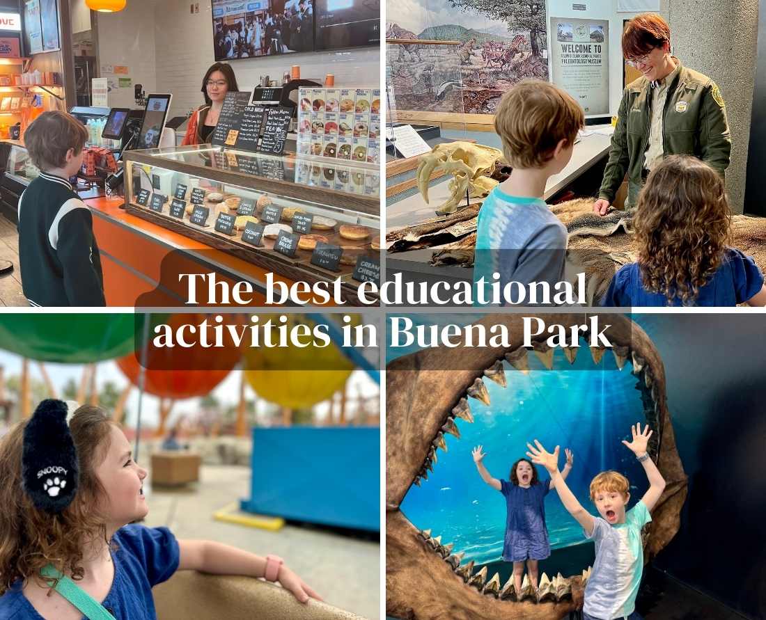 Best education things to do with kids in Buena Park
